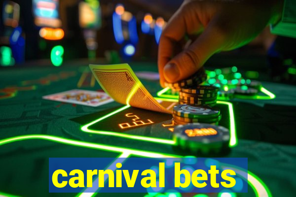 carnival bets